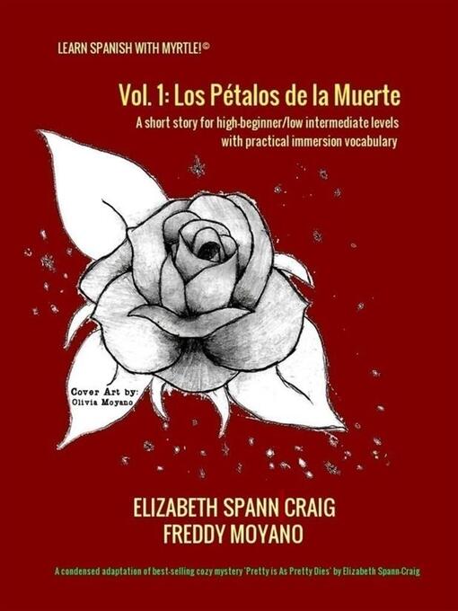 Title details for Los Pétalos De La Muerte by Elizabeth Spann Craig and Freddy Moyano - Available